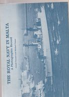 MALTA THE ROYAL NAVY IN MALTA A PHOTOGRAPHIC RECORD - Britische Armee