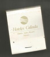 Boite D'allumettes , Pochette, HOTELES CALINDA , Hoteles ,suites ,resorts,MEXIQUE ,  MEXICO , 2 Scans - Luciferdozen