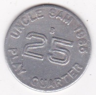 Jeton / Token  Uncle Sam 1965 Play Quarter 25 Cents, En Aluminium - Sonstige & Ohne Zuordnung