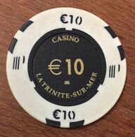 56 LA TRINITÉ-SUR-MER CASINO GROUPE PARTOUCHE JETON DE 10 EURO CHIP COINS TOKENS GAMING - Casino