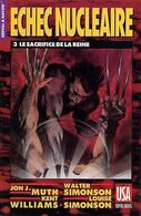 COMICS USA /    ECHEC NUCLEAIRE    N°3 LE SACRIFICE DE LA REINE   //   SERVAL & HAVOK   SUPER HEROS  N° 37 - Colecciones Completas