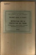 Société Nationale Des CHEMINS DE FER FRANCAIS  , Instruction Sur La Composition Des Trains ,1947 , Frais Fr 4.95 E - Other & Unclassified