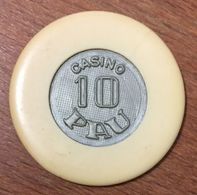 64 PAU CASINO JETON DE 10 FRANCS GRIS CHIPS TOKENS COINS GAMING MONNAIE MEDAILLE MEDALS - Casino
