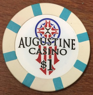 ÉTATS-UNIS USA CALIFORNIE COACHELLA AUGUSTINE CASINO CHIP $ 1 JETON TOKENS COINS - Casino
