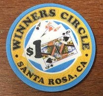 USA CALIFORNIE SANTA ROSA WINNERS CIRCLE CASINO CHIP $ 1 JETON TOKEN COIN - Casino