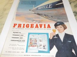 ANCIENNE PUBLICITE FRIGEAVIA ET  CARAVELLE 1959 - Andere Toestellen