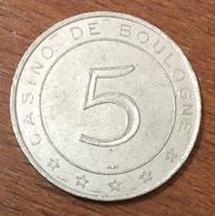 62 BOULOGNE SUR MER CASINO BARRIÈRE JETON DE 5 FRANCS MONNAIE DE PARIS SLOT MACHINE EN MÉTAL CHIPS COIN TOKEN - Casino