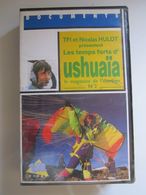 CASSETTE VIDEO VHS USHUAÏA Nicolas HULOT Le Magazine De L'extrême. - Documentaire