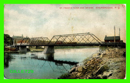 SHERBROOKE, QUÉBEC - ST FRANCIS RIVER AND BRIDGE - MONTREAL IMPORT CO - - Sherbrooke