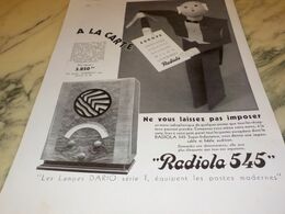 ANCIENNE PUBLICITE RADIO  RADIOLA 545 1932 - Sonstige & Ohne Zuordnung