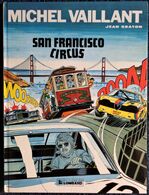 Jean Graton - Michel Vaillant N° 29 - San Francisco Circus - Éditions Du Lombard - ( 1983 ) . - Michel Vaillant