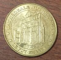 43 LE PUY EN VELAY CATHÉDRALE NOTRE-DAME MDP 2007 MINI MÉDAILLE MONNAIE DE PARIS JETON TOURISTIQUE MEDALS COINS TOKENS - 2007