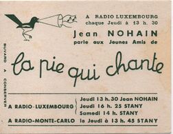 Buvard Publicitaire Ancien/Sucette / La PIE Qui Chante/ Jean NOHAIN/ Radio Luxembourg/ Vers 1950-1960         BUV481 - Süssigkeiten & Kuchen