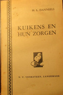 Kuikens En Hun Zorgen   -  Door H. Danneels  -  Kleinvee - Kippenteelt - Kanegem - Andere & Zonder Classificatie