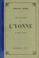 GEOGRAPHIE DE L'YONNE  -  JOANNE - Bourgogne