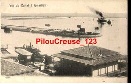 EGYPTE - ISMAILIAH - " Vue Du Canal " - CARTE PRECURSEUR - RARE - Ismailia