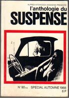 ANTHOLOGIE DU SUSPENSE  AUTOMNE  1968  N° 90-BIS - Opta - Littérature Policière