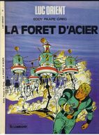 LUC ORIENT   " LA FORET D'ACIER  " LOMBARD  DE 1984 - Luc Orient