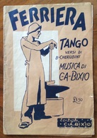 FERRIERA TANGO DI CHERUBINI - BIXIO - TESTO E MUSICA ORIGINALI - Musica Popolare