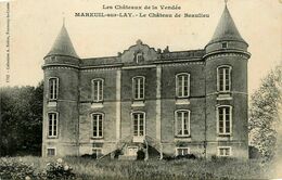 Mareuil Sur Lay * Le Château De Beaulieu - Mareuil Sur Lay Dissais