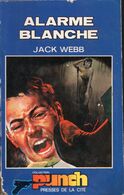 Alarme Blanche Par Jack Webb - Punch N°64 - Punch