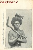 NOUVELLE-CALEDONIE CANAQUE DE MOINDOU ETHNOLOGIE ETHNIC OCEANIE NEW-CALEDONIA CARTE PRECURSEUR OCEANIA - Nouvelle-Calédonie