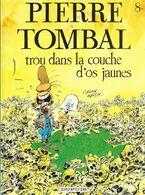 PIERRE TOMBAL N°8 Trou Dans La Couche D'os Jaunes E.O. HARDY CAUVIN 06/1991 DUPUIS - Pierre Tombal