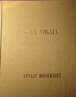 Olla Vogala - Renaat Bosschaert  -  Poezie - 1981 - Poetry