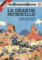 La Grande Patrouille - Tuniques Bleues, Les