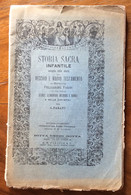 RELIGIONE - STORIA SACRA INFANTILE VECCHIO E NUOVO TESTAMENTO - ED. EREDI BOTTA Con 32 Incisioni  - 60 Pagine - To Identify