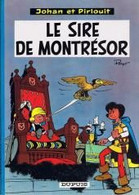 Le Sire De Montrésor 1965 - Johan Et Pirlouit