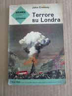 # URANIA N 303 - TERRORE SU LONDRA - BUONO - Science Fiction