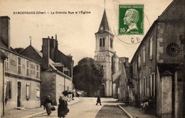 SANCERGUES (Cher)  La Grande Rue Et L'Eglise - Sancergues