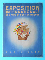 EXPOSITION INTERNATIONALE Des Arts Et Techniques Dans La Vie Moderne PARIS 1937 * Exposition Universelle De 1937 * Expo - Revistas & Catálogos