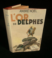 ( Enfantina ) L'OR DE DELPHES André NOËL 1950 Collection  " HEURES JOYEUSES " - Bibliothèque De L'Amitié