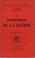 LES TRANSFORMATIONS DE LA GUERRE 1911   PAR J. COLIN - Otros & Sin Clasificación