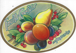 ETIQUETTE FRUITS CONFITS DE PROVENCE CHROMOGRAPHIE PUBLICITE  VAUCLUSE - Fruits Et Légumes