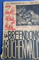 Zoo Was Het - Breendonk - Buchenwald - Nazi's - Hitler  -    Door M. Polfliet - 1945 - Guerre 1939-45