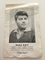 P3 - Boby RAY , L'Homme Tonneau - Créteur Du Nouveau Sport "l'Auto-Cross - Autographes