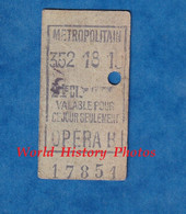 Ticket Ancien De Métro - 352 18 18 - 2ème Classe - Gare OPERA B - Métropolitain - Valable Pour Ce Jour - Paris - Zonder Classificatie