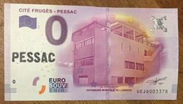 2016 BILLET 0 EURO SOUVENIR DPT 33 CITÉ FRUGÈS - PESSAC + TAMPON ZERO 0 EURO SCHEIN BANKNOTE PAPER MONEY BANK - Privéproeven