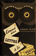 Détective * Club N° 45 - Comme Une Lettre à La Poste - Graig Rice - ( 1951 ) . - Ditis - Détective Club