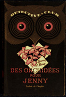 Détective * Club N° 39 - Des Orchidées Pour Jenny - Dorothy Cameron Disney & George  Sessions Perry - ( 1951 ) . - Ditis - Détective Club