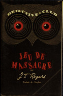 Détective * Club N° 26 - Jeu De Massacre - J.T. Rogers - ( 1951 ) . - Ditis - Détective Club