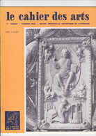 Le Cahier Des Arts - Revue Mensuelle Artistique Et Litteraire - Fevrier 1962 - Revistas & Catálogos