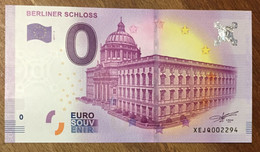 2017 BILLET 0 EURO SOUVENIR ALLEMAGNE DEUTSCHLAND BERLINER SCHLOSS ZERO 0 EURO SCHEIN BANKNOTE PAPER MONEY - Specimen