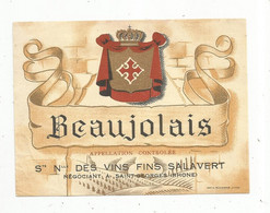 étiquette De Vin,  BEAUJOLAIS ,Sté Nouvelle Des Vins Fins SALABERT , Saint Georges , Rhône - Beaujolais