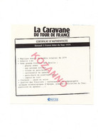 LA CARAVANE DU TOUR DE FRANCE - CERTIFICAT D'AUTHENTICITE: RENAULT 5 FRANCE INTER 1979 (324) - Catalogi