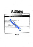 LA CARAVANE DU TOUR DE FRANCE - CERTIFICAT D'AUTHENTICITE:  PEUGEOT 404 D'ASSISTANCE EQUIPE BIC 1969    (370) - Kataloge & Prospekte