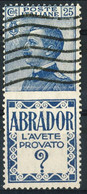 Pubblicitari 1924-25, Sassone N. 4, C. 25 Azzurro E Azzurro Chiaro Abrador, Usato, Molto Bello E Fresco Cat. € 200 - Publicity